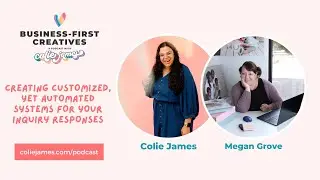 Creating Customized, Yet Automated Systems for Your Inquiry Responses with Megan Grove