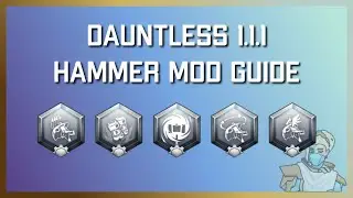 Dauntless 1.1.1 Hammer Mod Guide