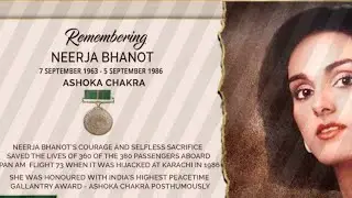 Neeraja Bhanot-The First Woman & Youngest Winner of the Ashoka Chakra. Courage in the face of Death.