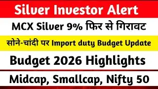 Silver Investors Alert 🚨 | Budget 2026 Impact on Gold, Silver & Stock Market