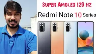 Redmi Note 10 | Redmi Note 10 Pro and Pro Max | Super Amoled with 120 hz | Mi Note 10 | Aryrock Tech