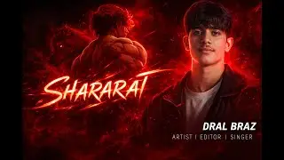 SHARARAT | BY DRAL BRAZ | ENJOY THIS SONG | THANK YOU |