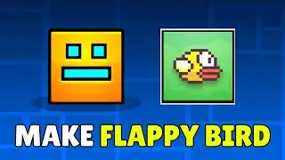 How To Make Flappy Bird In Geometry Dash (2025) &ndash; Full Guide