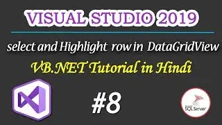 Select and Highlight an entire row in DataGridView  part 8