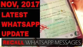 LATEST WHATSAPP TRICK IN ANDROID || RECALL MESSAGES AFTER 7 MINUTES || 2018 || GB WHATSAPP
