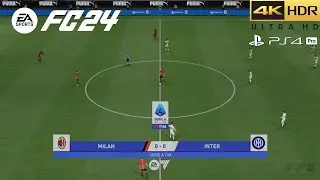 Геймплей EA FC 24 PS4 Pro старого поколения — «Милан» против «Интера» | Серия | 4K HDR