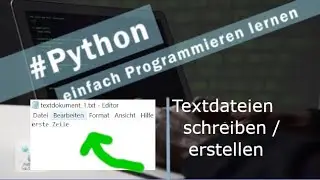 Python | Textdatei erstellen bzw. schreiben |