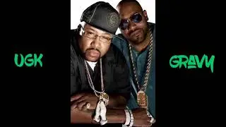 UGK - Gravy (Slowed and Chopped)