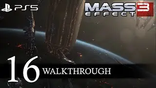 Mass Effect 3 Legendary Edition Remastered (Paragon) Walkthrough Part 16 No Commentary/Full Game PS5