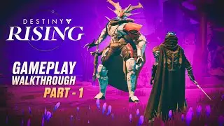 🔥 DESTINY RISING - Gameplay Walkthrough | Part 1 &ndash; Epic Beginning!