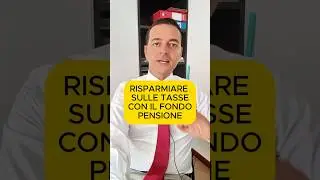 Risparmiare sulle tasse con il Fondo Pensione