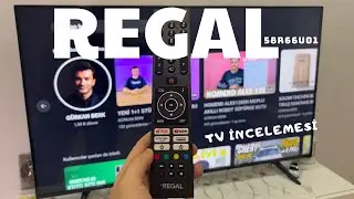 REGAL 58R66U01 4K SMART TV İNCELEMESİ