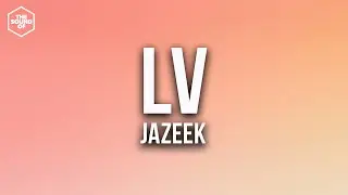 Jazeek - LV (Lyric Video)