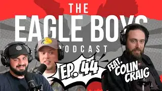 The Mastermind Colin Craig | The Eagle boys Podcast | Ep. 44