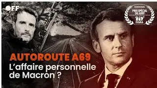A69 MOTORWAY: Macron's personal affair? | Documentary | OFF