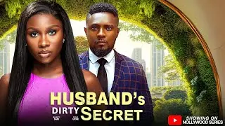 HUSBAND'S DIRTY SECRET (Full Movie) - MAURICE SAM & SONIA UCHE 2026 Trending Nollywood Full Movie