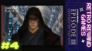 Retro Rewind Games - Star Wars Revenge of the Sith (2005) Episode 4