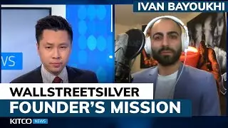WallStreetSilver founder: &lsquo;Waking up billions of people to get silver&rsquo; - Ivan Bayoukhi&rsquo;s motives