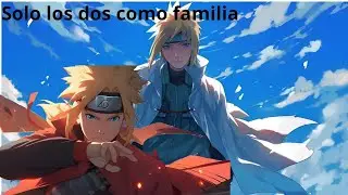 QHPS Minato se separaba de kushina y Naruto tenía una hermana CAP 2( muerte del equipo 4 ??)