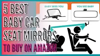 Top 5 Best Baby Car Seat Mirror on Amazon | Baby Backseat Mirror