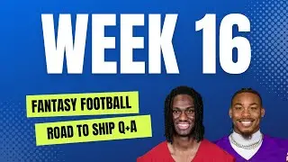 FANTASY FOOTBALL WEEK 16 START/SIT QUESTIONS, INJURY UPATES