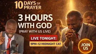 3 Hours With God | Live Prayer Session | 10 Days of Prayer Finale