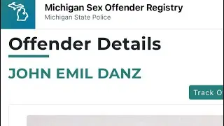 John Emil Danz. Michigan Sex Offender Registry.    13 May 2025