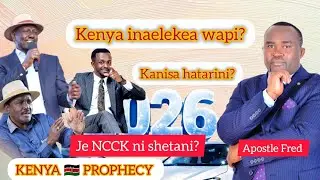 KENYA 🇰🇪 PROPHECY TUNAELEKEA WAPI  // APOSTLE FRED