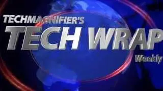Techmagnifier&rsquo;s Tech Wrap Weekly