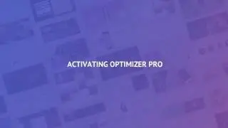 1.1 Upgrading to Optimizer PRO