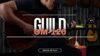 Guild OM-120 - Singular Play