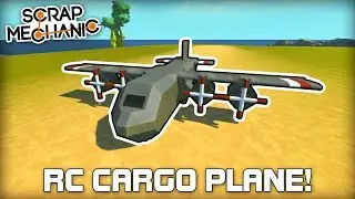Remote Control Cargo Plane with Real Wings! (Scrap Mechanic #308)