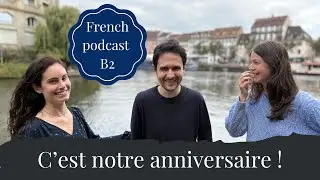 French Podcast B2 &ndash; French Baratin a 2 ans ! (S3E06) | Coulisses d&rsquo;un podcast en fran&ccedil;ais