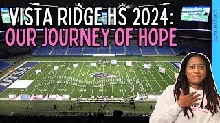 VISTA RIDGE HS BAND 2024: Our Journey of Hope #marchingband #reaction