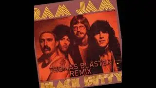 Ramjam - Black Betty (Thomas Blaster Remix)