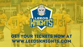Leeds Knights vs. Basingstoke Bison - Game Highlights