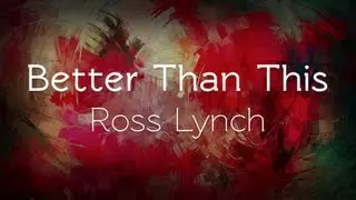 Austin & Ally - Better Than This (Lyrics)