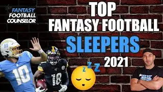 Top Fantasy Football Sleepers 2021 Discussion