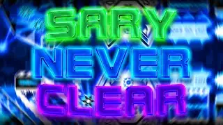 Beating the BEST OLD EXTREME DEMON (Sary Never Clear) | Geometry Dash