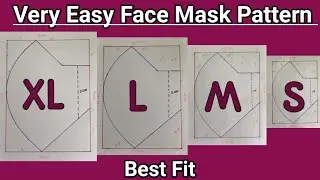 (All Size XL L M S) Very Easy Face Mask Pattern | DIY Face Mask Pattern | Best Fit Face Mask Pattern