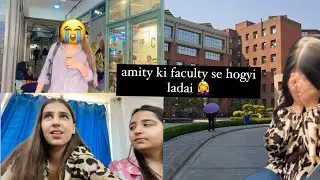 Faculty Se Ladai Hogayi 🥲🤦‍♀️| Amity University | ISHAMAAN