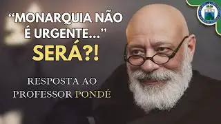 A MONARQUIA &eacute; uma quest&atilde;o URGENTE! Resposta ao professor Pond&eacute; #not&iacute;cias #monarquia #pond&eacute;