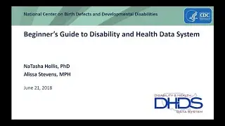Beginner&rsquo;s Guide to Disability and Health Data System