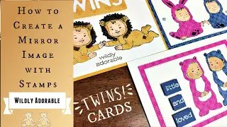 How to Stamp a Perfect Mirror Image: Twins Card Using the Wildly Adorable Stamp Set
