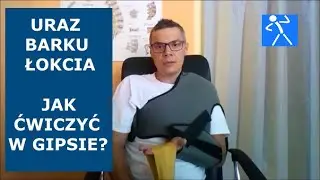 Złamanie ręki | Bark, łokieć, nadgarstek | Ćwiczenia w gipsie | 🇵🇱 🇪🇺