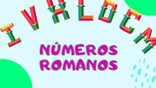 NÚMEROS ROMANOS