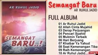 Ar Ruhul Jadid FULL Album SEMANGAT BARU Nasyid Perjuangan