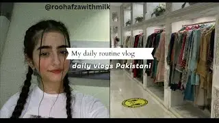 daily vlogs Pakistani || daily vlogs || Pakistani vlogs || my daily routine vlog
