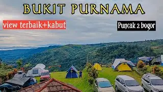 CAMPING MURAH VIEW TERBAIK DI PUNCAK 2 BOGOR FULL KABUT || TAMAN BUKIT PURNAMA BOGOR.