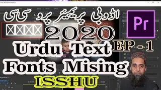 How to write Urdu in Adobe Premiere Pro cc 2020 Urdu Text Fonts Missing Issue Hindi Urdu